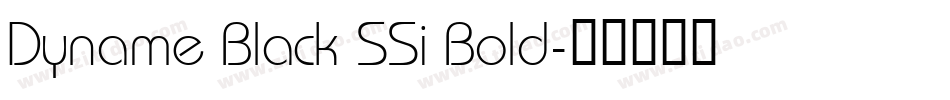 Dyname Black SSi Bold字体转换